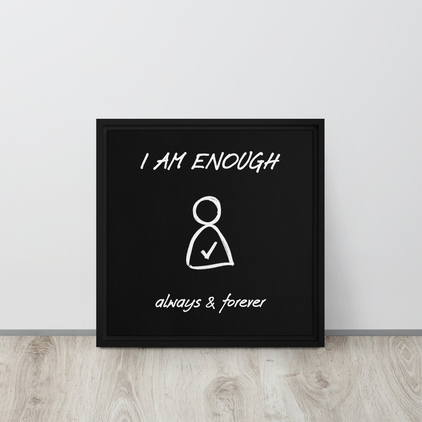 I am Enough framed canvas