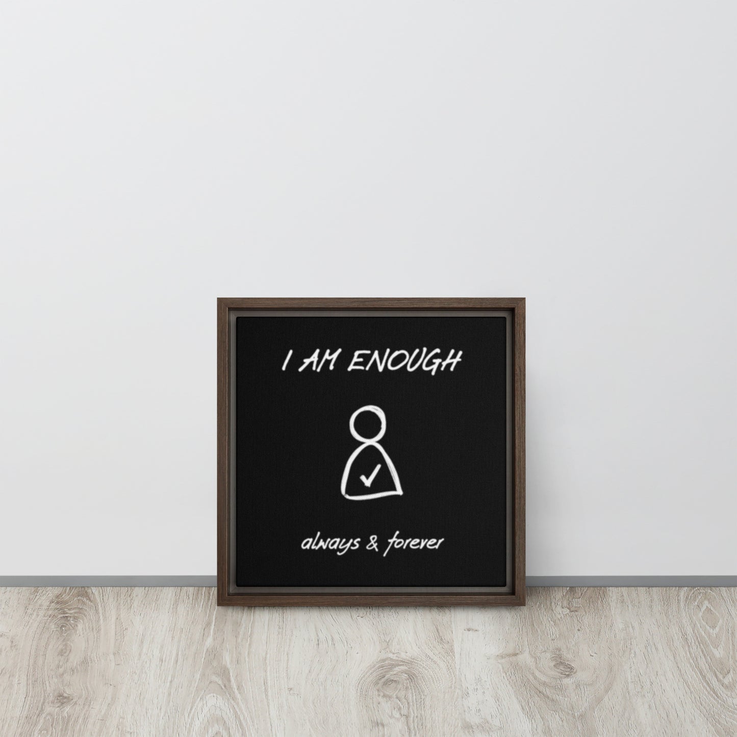 I am Enough framed canvas