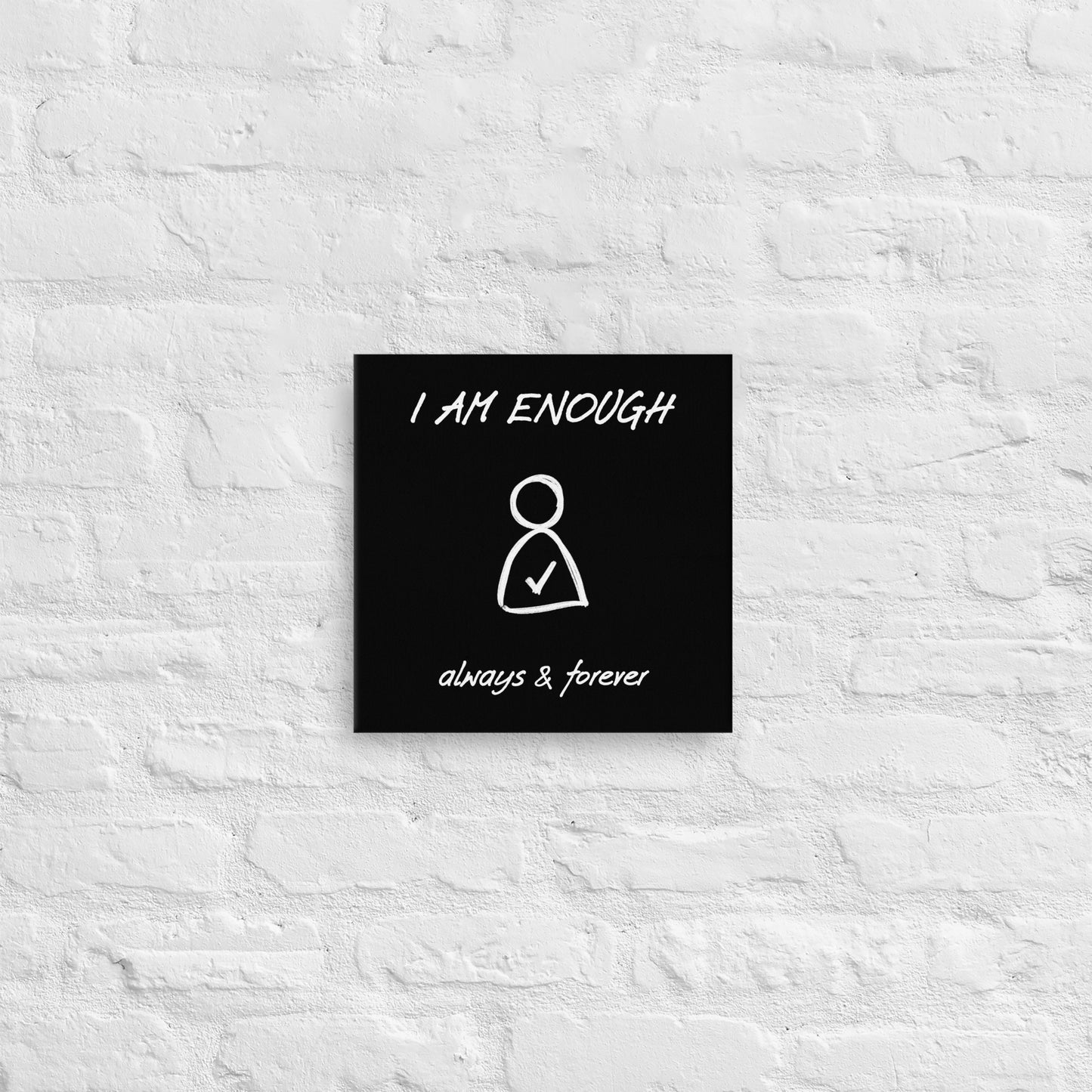 I am Enough Thin canvas