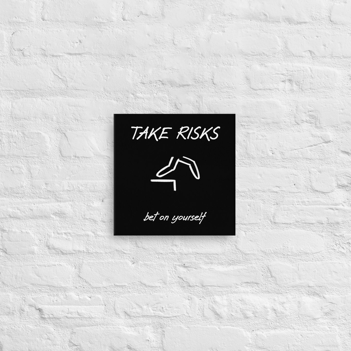 Take Risks Thin canvas