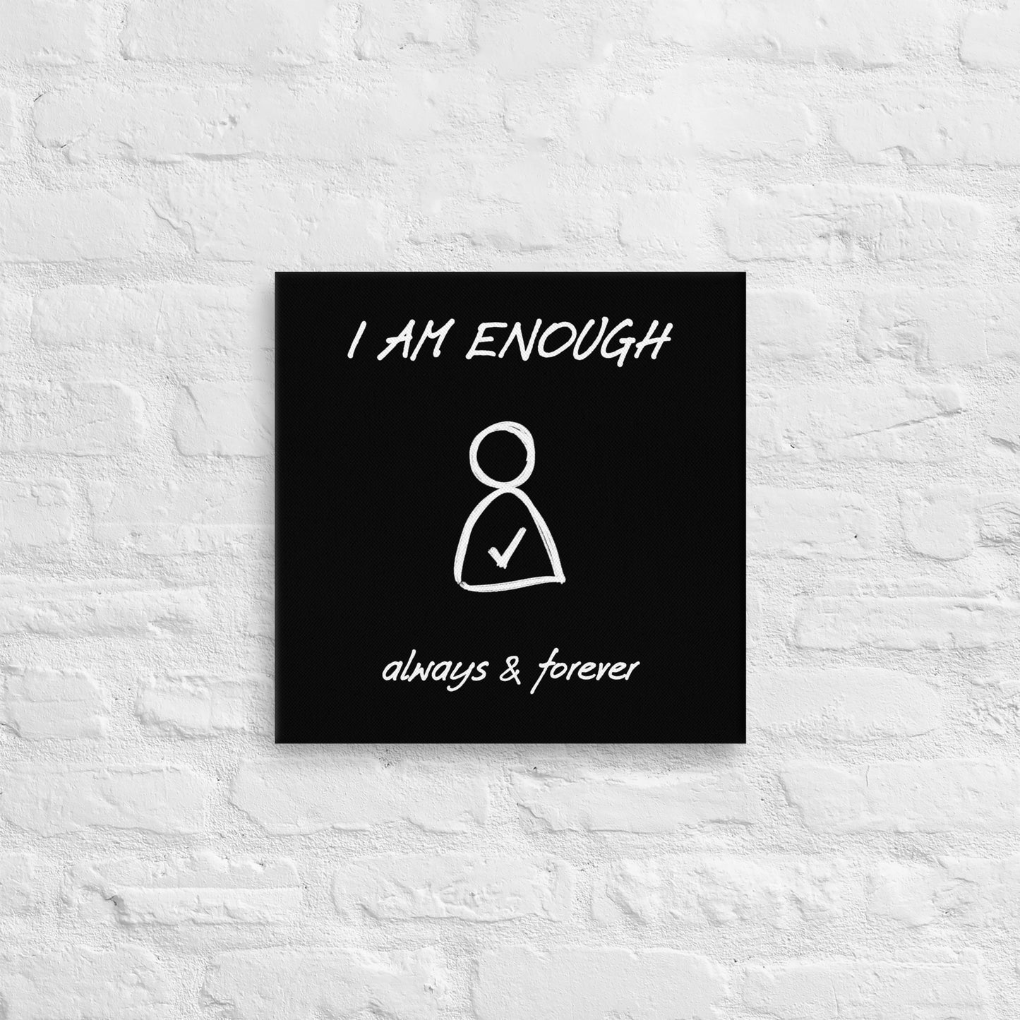 I am Enough Thin canvas