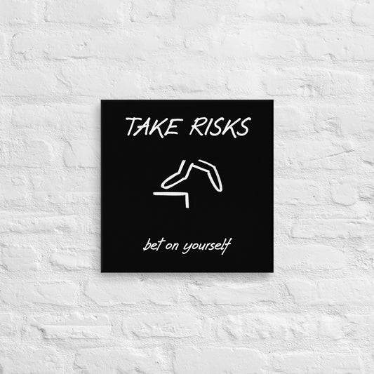 Take Risks Thin canvas