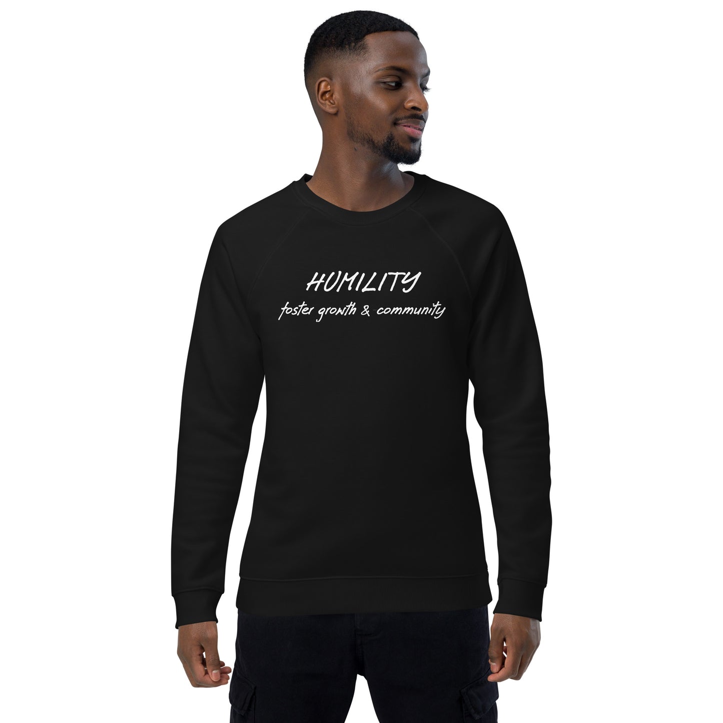 Humility unisex organic raglan sweatshirt