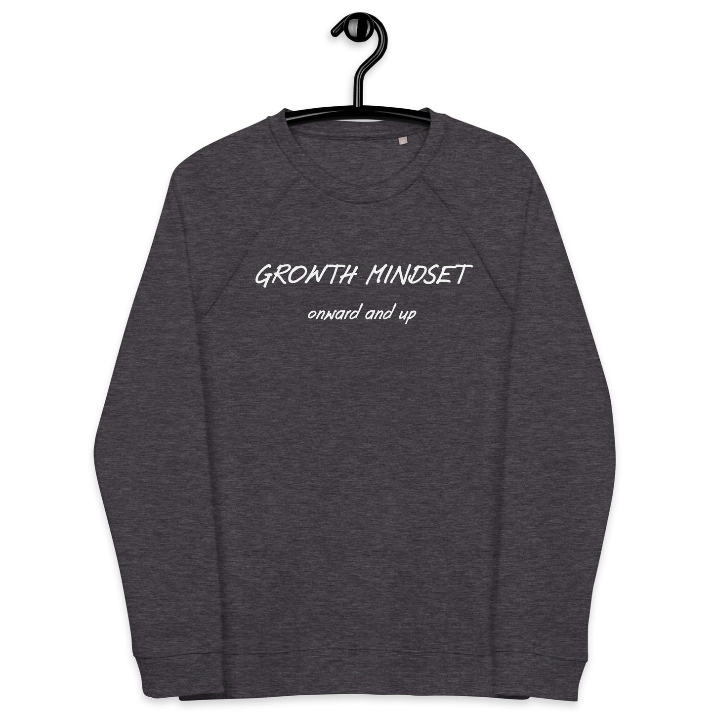 Growth mindset unisex organic raglan sweatshirt