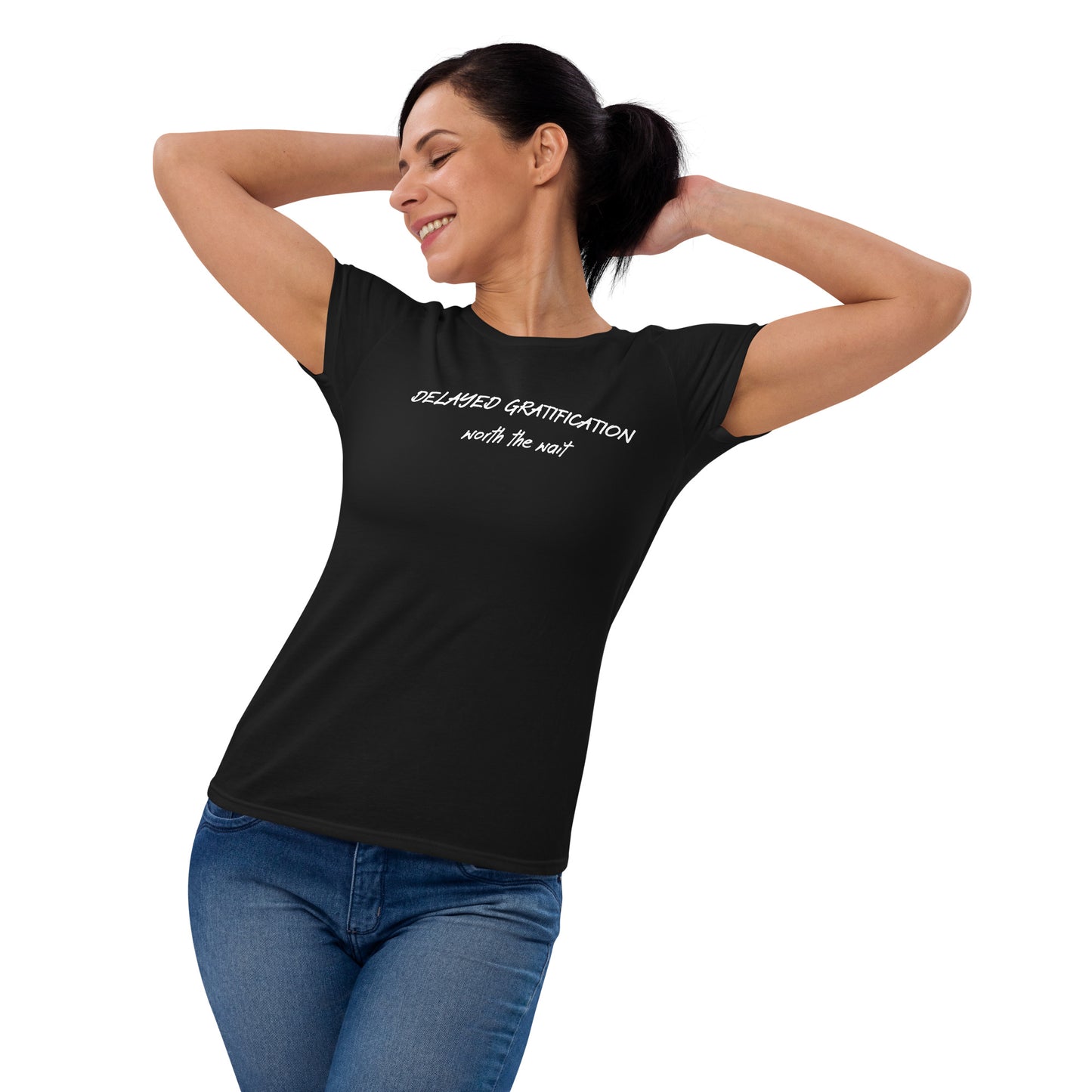 Delayed gratification women's short sleeve t-shirt